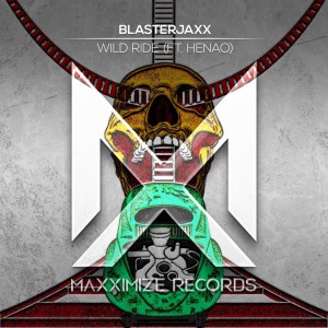 Blasterjaxx – Wild Ride